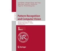 Pattern Recognition and Computer Vision: 8th Chinese Conference, PRCV 2025, Shanghai, China, October 15-18, 2025, Proceedings, Part I