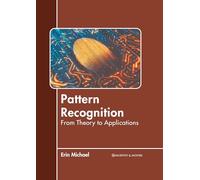 Pattern Recognition: From Theory to Applications