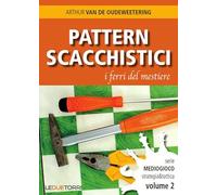 Pattern scacchistici. I ferri del mestiere