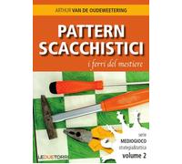Pattern scacchistici. I ferri del mestiere