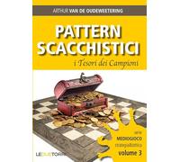 Pattern scacchistici. I tesori dei campioni – Le Due Torri