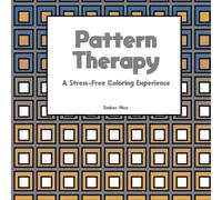 Pattern Therapy: Coloring Book for Adults and Kids,Simple Designs for Relaxation: A Stress-Free Coloring Experience