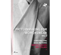 Dominique Pellen Patternmaking for Womenswear Vol. 2 (Tascabile)