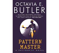 Octavia E. Butler – Patternmaster – 4 – Headline