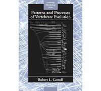 Patterns and Processes of Vertebrate Evolution