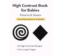 Patterns and Shapes for Babies: High-Contrast Visual Stimulation for Newborns - Supports Early Development from Day One