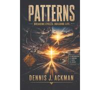 Patterns: Breaking Cycles. Building Life.