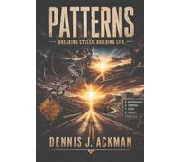 Patterns: Breaking Cycles. Building Life.