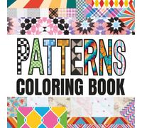 Patterns Coloring Book: Mix match pattern pages to color.
