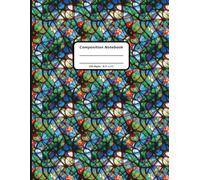 Patterns Composition Notebooks, 200 Pages, 8.5" x 11" , Ruled Paper, A Stained Glass Rose Pattern Covers