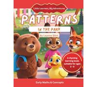 Patterns In The Park: Little Learners, Big Adventures - Early Maths & Concepts Collection