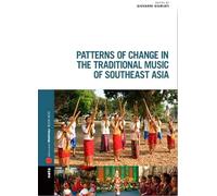 Patterns Of Change In The Traditional Music Of Southeast Asia - Edited By ...