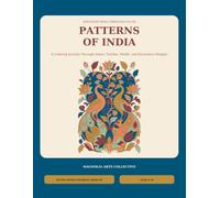 Patterns of India: A Coloring Journey Through India's Textiles, Motifs, and Decorative Designs