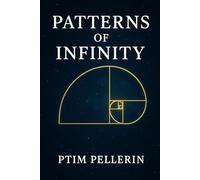 Patterns of Infinity: Exploring the Patterns of the Microverse and Universe