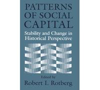 Patterns of Social Capital: Stability and Change in Historical Perspective (Studies in Interdisciplinary History)