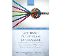 Patterns of Transversal Governance: Cross-sectoral Policy and Administrative Reforms in Comparative Perspective
