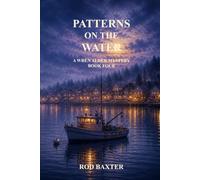 Patterns on the Water: A Wren Alder Mystery: 4