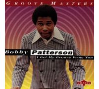 Patterson,Bobby - I Get My Groove from You