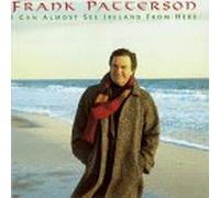 Patterson, Frank - I Can Almost See Ireland From Here