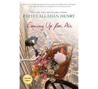 Patti Callahan Henry Coming Up for Air (Tascabile)