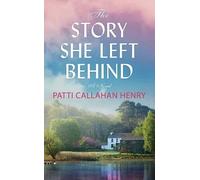 Patti Callahan Henry Henry Patti Calla The Story She Left Beh (Copertina rigida)