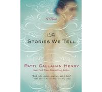 Patti Callahan Henry Stories We Tell (Tascabile)