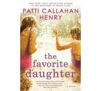 Patti Callahan Henry The Favorite Daughter (Tascabile)