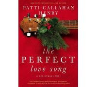 Patti Callahan Henry The Perfect Love Song (Copertina rigida)