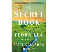 Patti Callahan Henry The Secret Book of Flora Lea (Copertina rigida)
