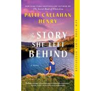 Patti Callahan Henry The Story She Left Behind (Tascabile)
