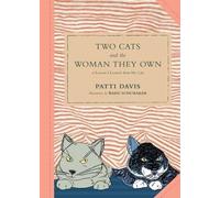 Patti Davis Two Cats and the Woman They Own (Copertina rigida)