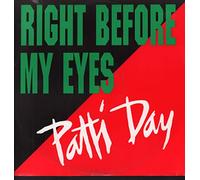 PATTI DAY - PATTI DAY / RIGHT BEFORE MY EYES