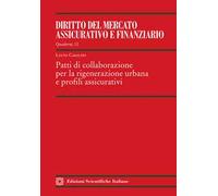 Patti di collaborazione per la rigenerazione urbana e profili assicurativi