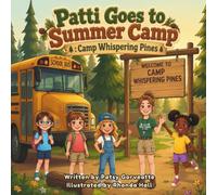 Patti Goes to Summer Camp: Another Patti Adventure