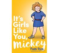 Patti Kim It's Girls Like You, Mickey (Copertina rigida)