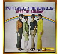 Patti Labelle & Bluebelles - Over the Rainbow