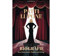 Patti LuPone Biografie: Eine Reise Durch Theater Und Erfolg