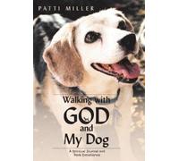 Patti Miller Walking with God and My Dog (Copertina rigida)