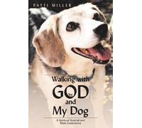 Patti Miller Walking with God and My Dog (Tascabile)