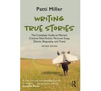 Patti Miller Writing True Stories (Tascabile)