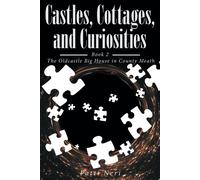 Patti Neri Castles, Cottages, and Curiosities: Book 2: The Oldcastle (Tascabile)