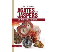 Patti Polk Collecting Agates and Jaspers of North America (Tascabile)