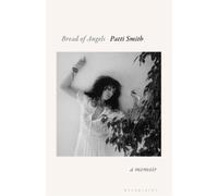 Patti Smith Bread of Angels (Copertina rigida)