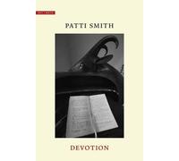 Patti Smith Devotion (Copertina rigida) Why I Write
