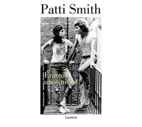 Patti Smith Éramos unos niños / Just Kids (Tascabile)
