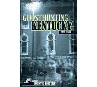 Patti Starr Ghosthunting Kentucky (Copertina rigida) America's Haunted Road Trip