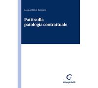 Patti sulla patologia contrattuale - Caloiaro Luca Antonio