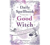 Patti Wigington Daily Spellbook for the Good Witch (Tascabile)