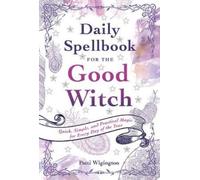 Patti Wigington Daily Spellbook for the Good Witch (Tascabile)