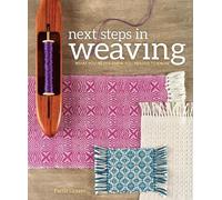 Pattie Graver Next Steps in Weaving (Tascabile)